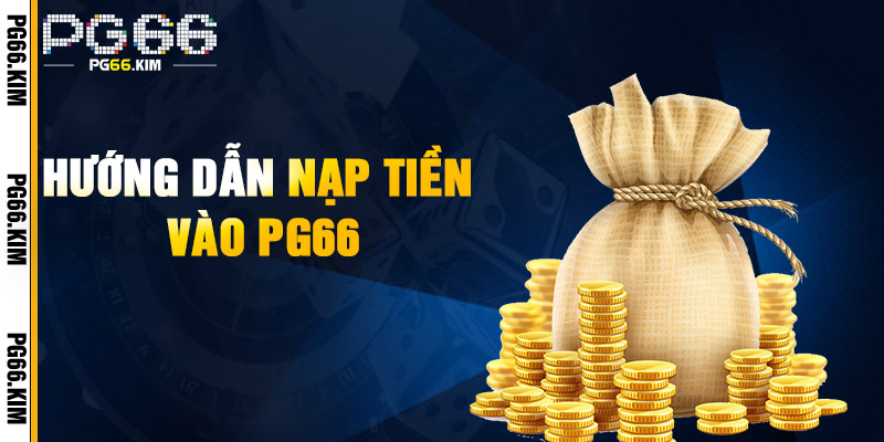 Hướng Dẫn Nạp Tiền Vào